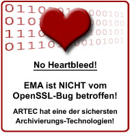 No Heartbleed! EMA ist NICHT vom OpenSSL-Bug betroffen! ARTEC hat eine der sichersten Archivierungs-Technologien!